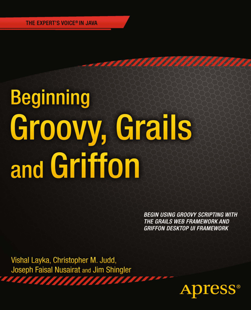 Beginning Groovy Grails and Griffin